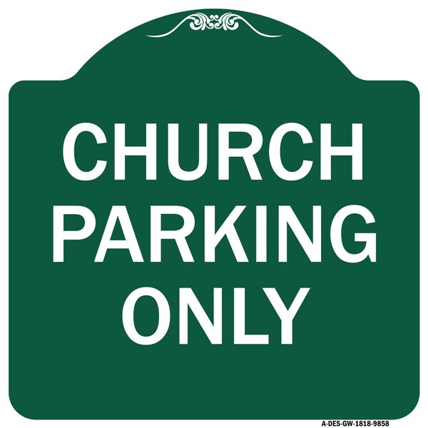 Church Parking Only Heavy-Gauge Aluminum Architectural Sign